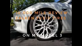 10,000 mile Falken Azenis tire review on my Model 3