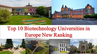 Top 10 Biotechnology Universities in Europe New Ranking