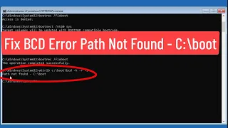 Fix Windows 11/10 BCD Errors Path Not Found - C:boot [Solved]