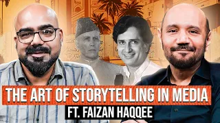 The Art of Storytelling in Media ft. Faizan Haqqee | Junaid Akram's Podcast #146