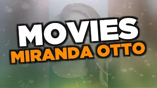 Best Miranda Otto movies