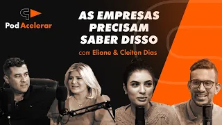 O recurso que pode salvar a sua empresa Com Eliane & Cleiton Dias | Podacelerar #22