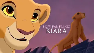 Kiara (The Lion King) - How Far I´ll Go