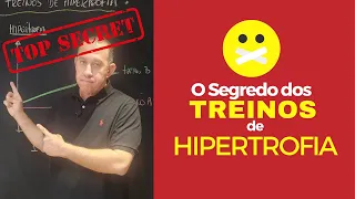 O Segredo dos Treinos de Hipertrofia Revelado