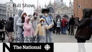 The National for Sunday, Feb. 23 — Coronavirus cases spike outside China; Rail blockade deadline