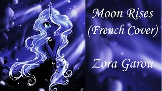 Moon Rises ~ French Rock Cover by Zora Garou