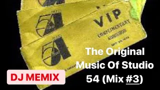 The Original Music Of Studio 54 (Mix #3)