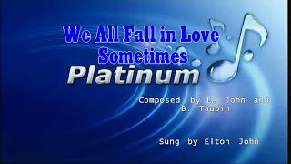 We All Fall in Love Sometimes - Elton John (karaoke version)