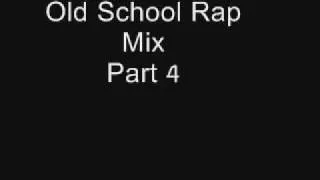 Old School Rap Mix Part 5