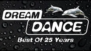 DREAM DANCE BEST OF 25 YEARS THE BEST DREAM CLUB MIX HOUSE & TRANCE MUSIC FULL ALBUM