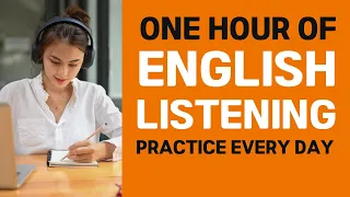 Daily English Listening Practice for an Hour｜Spoken English Practice to Improve Your Pronunciation