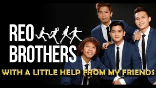 REO Brothers | WITH A LITTLE HELP FROM MY FRIENDS (Beatles) | 4K - (Ultra HD)