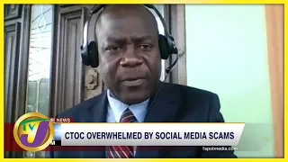 Jamaica's Authority Overwhelmed by Social Media Scams | TVJ News - Feb 22 2022