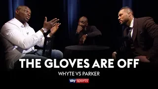 GLOVES ARE OFF: Dillian Whyte vs Joseph Parker 👊