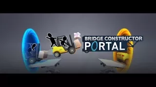 Bridge Constructor Portal - Intro with GLaDOS and Levels 1-6 (Part 1)