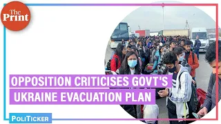What opposition leaders said on govt's evacuation plan for Indians stranded in Ukraine