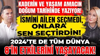 2.BÖLÜM Kaderin Doğum Tarihinde Yazıyor! 2024’te de Tüm Dünya 8’in Etkilerini Yaşayacak!