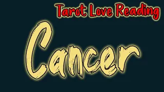 CANCER 🔥 THEY WILL Text you Soon THEY Have REGRETS BUT THERE'S SOMETHING YOU MUST KNOW. JUNE 2022