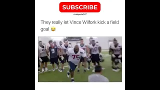 They really let Vince Wilfork kick a field goal