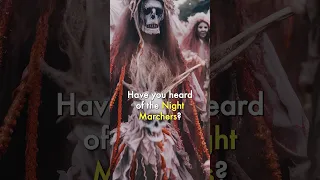 What are the Nightmarchers?