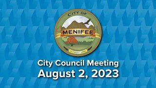 Menifee City Council Meeting - August 2, 2023