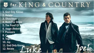 [4K] for KING & COUNTRY 2021 MIX - Top 10 Best for KING & COUNTRY Songs 2021 - Greatest Hits 2021