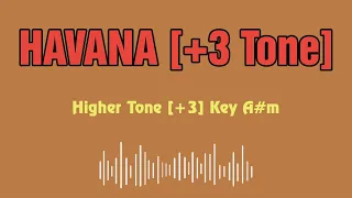 Camila Cabello, Young Thug Havana Karaoke 12 tones _ Higher tone +3 _ Key A#m