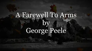 A Farewell To Arms by George Peele