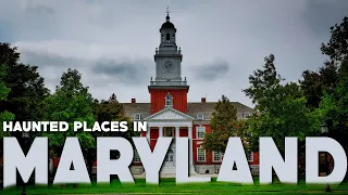 Top 10 Most Haunted Places In Maryland | Abandoned Places In Maryland | Ghost Stories, Urban Legends