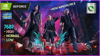 Devil May Cry 5 [768p] - GT 1030 + i5 3570 + 16 GB RAM | BENCHMARK GAMEPLAY + HOW IMPROVE FPS !