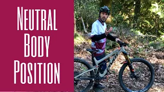 Neutral Body Position - Mountain Bike Lesson 3