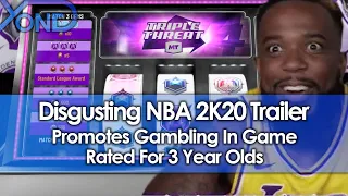 Disgusting NBA 2K20 Trailer Promotes Gambling In Game Rated For 3 Year Olds And Above