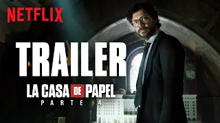 La Casa de Papel: Parte 4 | Tráiler Oficial | Netflix