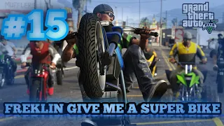 FREKLIN GIVE ME A SUPER BIKE #15BEWAKOOFGAMER