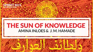 #89 / The Sun of Knowledge with Amina Inloes & J. M. Hamade