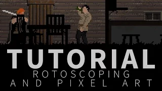 Rotoscoping and pixel art - Tutorial