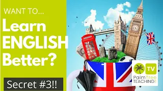 How lo Learn English like a Native Speaker │ LEARN ENGLISH BETTER │ Secret#3
