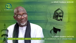Le « Mouridisme » selon Serigne Touba - Li Sëriñ Tuubaa wòote | Serigne Mbacké Abdou Rahmane