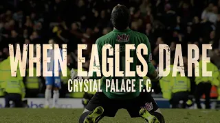 "ZAHA! OH YES! In the biggest match, on the biggest stage!" | When Eagles Dare