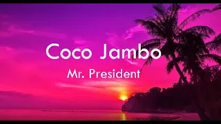 Coco Jambo, Mr. President (lyrics)