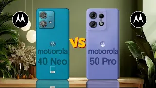 Motorola Edge 40 Neo Vs Motorola Edge 50 Pro