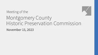 Montgomery Planning Historic Preservation Commission Live Stream: 11/15/23