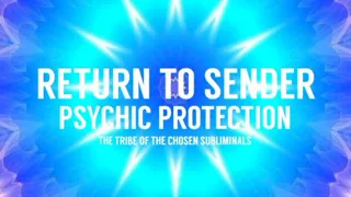 RETURN CURSES TO THE SENDER [POWERFUL SUBLIMINAL]