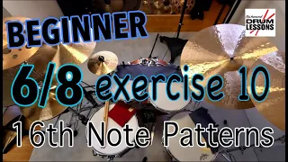 beginner drum lessons 6/8 time 16th notes exercise 10