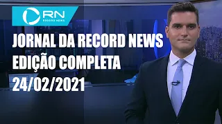 Jornal da Record News - 24/02/2021