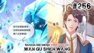 Wan Gu Shen Wang Chapter 256 Bahasa Indonesia +PDF ENGLISH