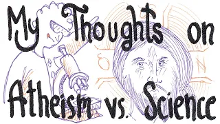 My Thoughts on Atheism vs. Science (Pencils & Prayer Ropes)