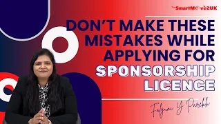 Mistakes to avoid while applying for UK Sponsorship Licence || The SmartMove2UK