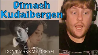 Dimash Kudaibergen - Don't Make Me Dream Reaction!
