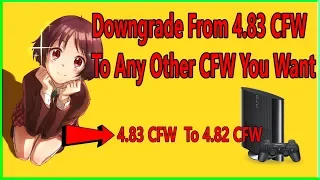 How To Downgrade your PS3 from Any 4.83 CFW To Rebug CFW Jailbreak PS3 Only